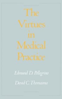 bokomslag The Virtues in Medical Practice