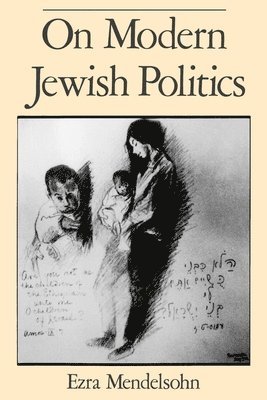Mendelsohn - On Modern Jewish Politics, Häftad