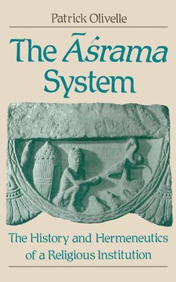 Patrick Olivelle - The Asrama System, Inbunden