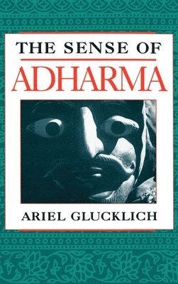 Ariel Glucklich - The Sense of Adharma, Inbunden