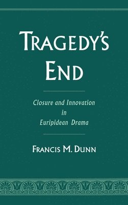Francis M. Dunn - Tragedy's End, Inbunden