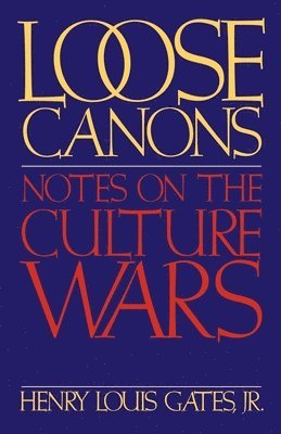 Gates, Henry Louis Gates - Loose Canons, Häftad