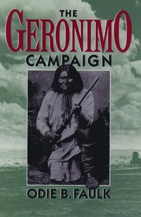 bokomslag The Geronimo Campaign