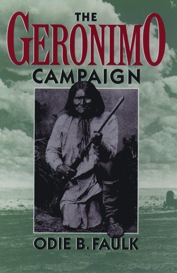 bokomslag The Geronimo Campaign