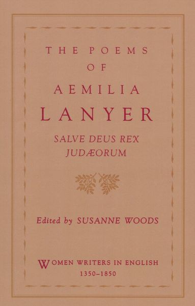 Aemilia Lanyer, Susanne Woods - The Poems of Aemilia Lanyer, Häftad