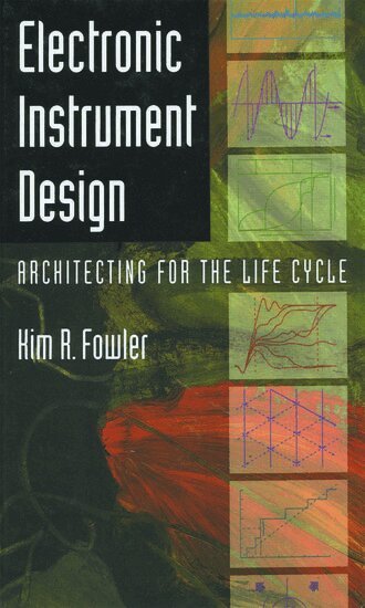 Kim R. Fowler - Electronic Instrument Design, Inbunden