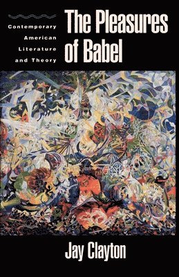 bokomslag The Pleasures of Babel