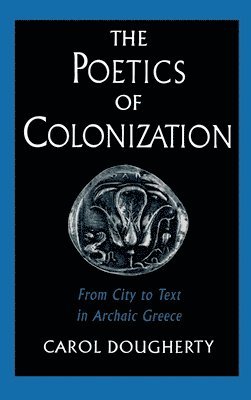 bokomslag The Poetics of Colonization