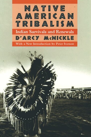 D'Arcy McNickle, Peter Iverson - Native American Tribalism, Häftad