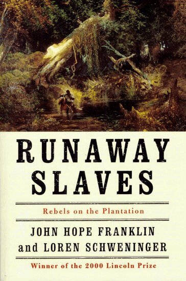 John Hope Franklin, Loren Schweninger - Runaway Slaves, Häftad