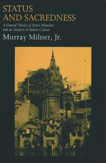 Milner, Murray Milner, Jr. Milner, Murray, Murray Jr. Milner - Status and Sacredness, Häftad