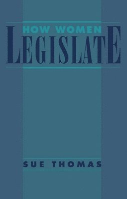 Thomas - How Women Legislate, Häftad