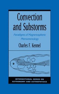 bokomslag Convection and Substorms