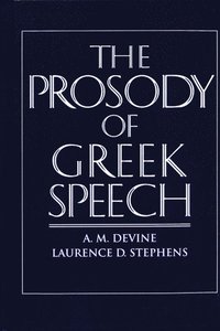 bokomslag The Prosody of Greek Speech