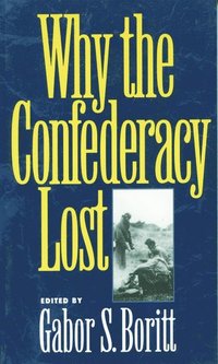 bokomslag Why the Confederacy Lost