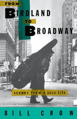 Crow - From Birdland to Broadway, Häftad