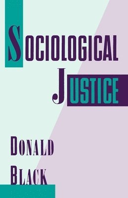 Black, Donald Black - Sociological Justice, Häftad