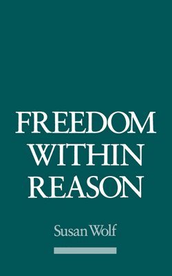 Wolf - Freedom Within Reason, Häftad