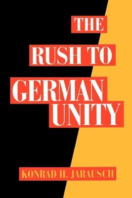 bokomslag Rush to German Unity