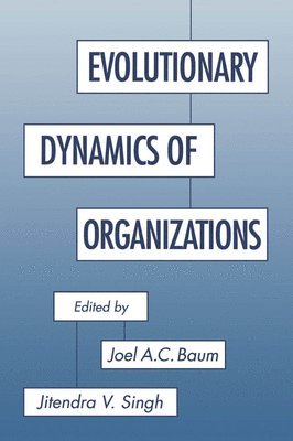 Baum, Singh - Evolutionary Dynamics of Organizations, Häftad