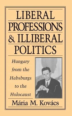 bokomslag Liberal Professions and Illiberal Politics