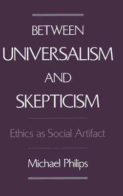 Between Universalism and Skepticism 1