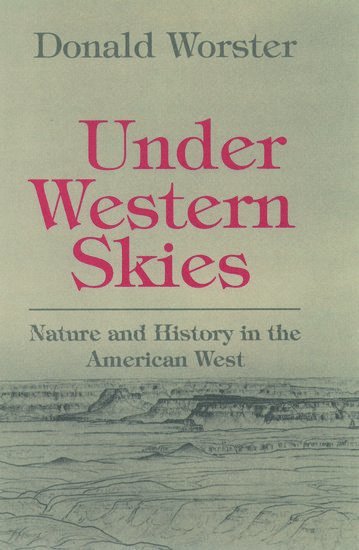 bokomslag Under Western Skies: Nature and History in the American West