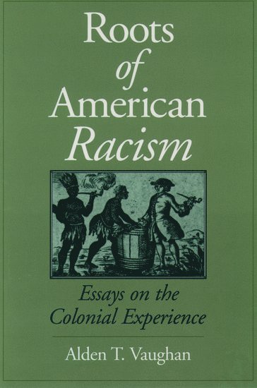 The Roots of American Racism 1