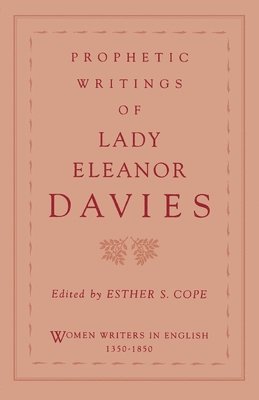 Davies, Esther S. Cope - Prophetic Writings of Lady Eleanor Davies, Häftad