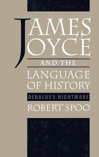 bokomslag James Joyce and the Language of History