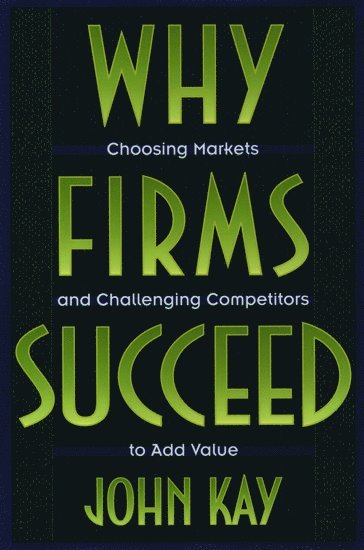 Why Firms Succeed 1