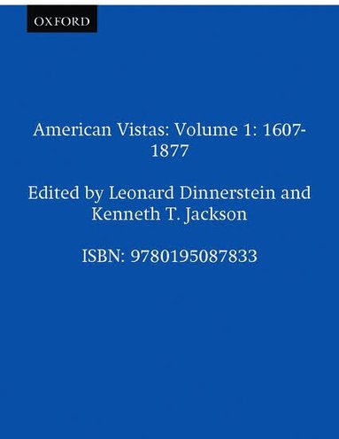 Leonard Dinnerstein, Kenneth T. Jackson - American Vistas: Volume 1: 1607-1877, Häftad