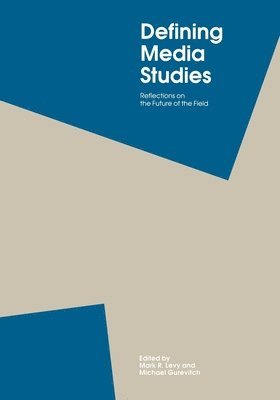 Levy, Gurevitch - Defining Media Studies, Häftad