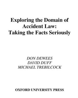Don DeWees, David Duff, Michael Trebilcock - Exploring the Domain of Accident Law, Inbunden