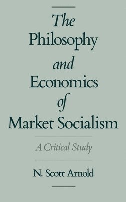 bokomslag Philosophy and Economics of Market Socialism