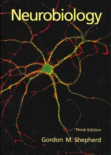 Gordon M. Shepherd - Neurobiology, Häftad