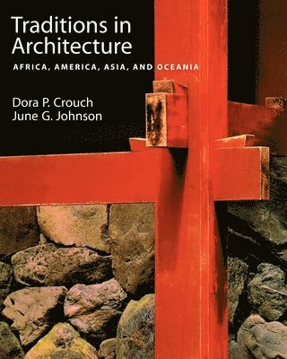 Crouch, Johnson - Traditions in Architecture, Häftad