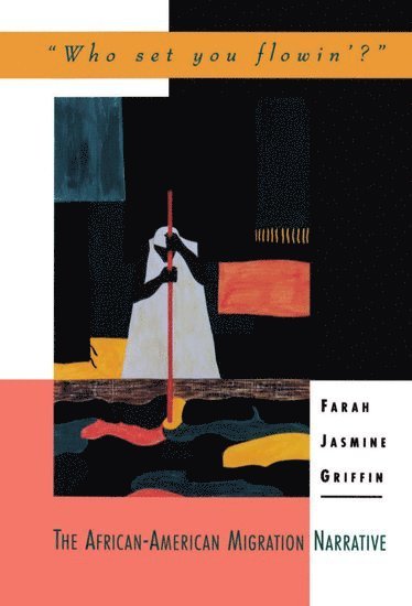 Farah Jasmine Griffin, University of Pennsylvania) Griffin, Farah Jasmine (Associate Professor of English, Associate Professor of English - Who Set You Flowin?, Inbunden