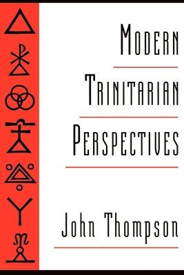 John Thompson - Modern Trinitarian Perspectives, Häftad