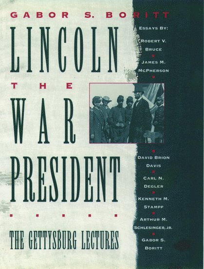 Lincoln, The War President 1