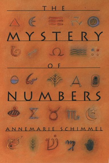 Annemarie Schimmel - The Mystery of Numbers, Häftad