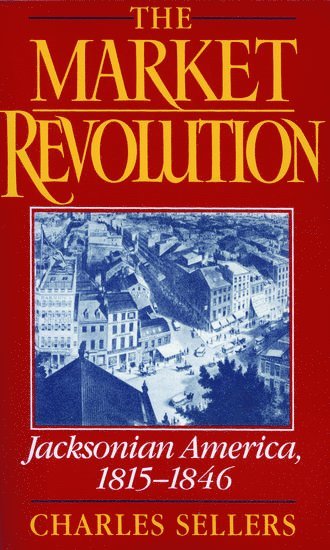 bokomslag The Market Revolution