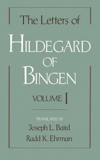 bokomslag The Letters of Hildegard of Bingen: The Letters of Hildegard of Bingen