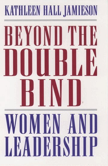 Kathleen Hall Jamieson - Beyond the Double Bind, Inbunden