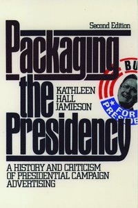 bokomslag Packaging the Presidency
