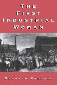 bokomslag The First Industrial Woman