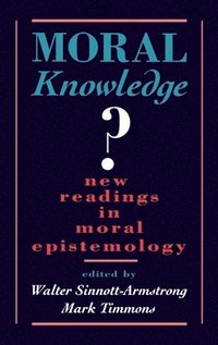 bokomslag Moral Knowledge?: New Readings in Moral Epistemology