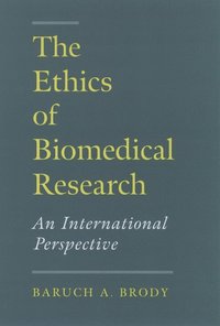 bokomslag The Ethics of Biomedical Research