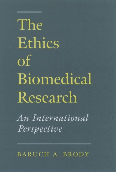 bokomslag The Ethics of Biomedical Research