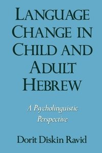 bokomslag Language Change in Child and Adult Hebrew